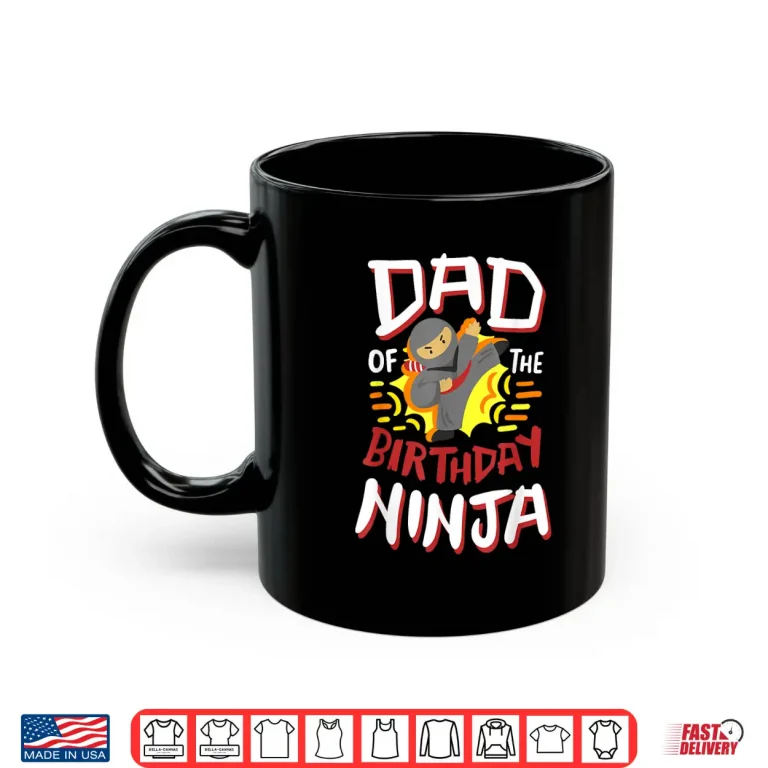Mug Parent Of The Birthday Ninja Karate Kids Party Family Shirt