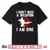 Professional Black Belt Karate Martial Arts Modern Humor Shirt
