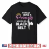 Professional Black Belt Saying Taekwondo Karate Humor Funny Shirt