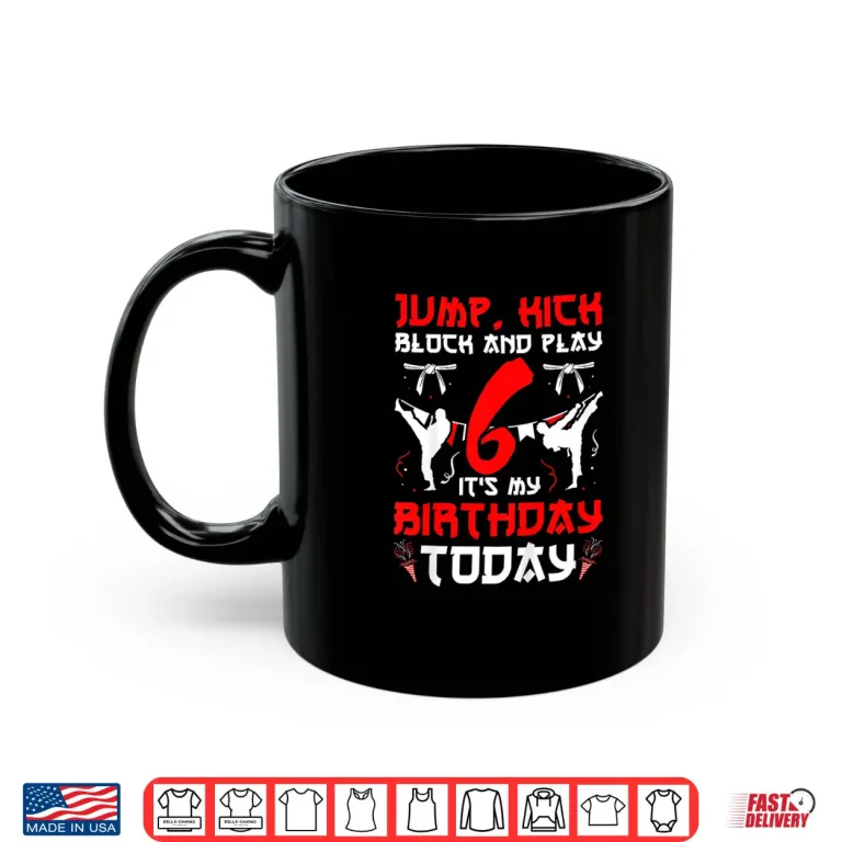 Mug Sixth Birthday Party Karate Youth Professional Graphic Shirt