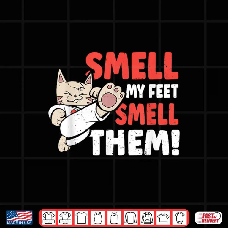 Design Smell My Feet Funny Martial Arts Cat Karate Humor Shirt