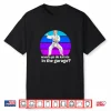 You Want To Go Karate In The Garage Step Brothers Movie Quote Shirt