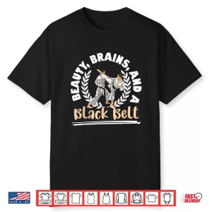 Beauty Brains And A Black Belt Karate Professional Identity Shirt