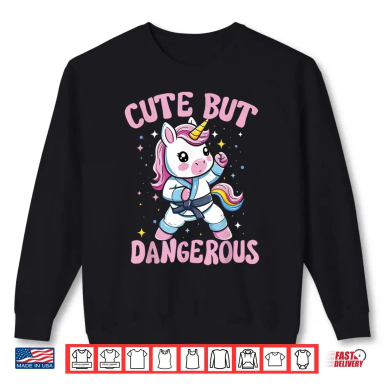 Sweatshirt Cute But Dangerous Kawaii Unicorn Karate Professional Humor Shirt