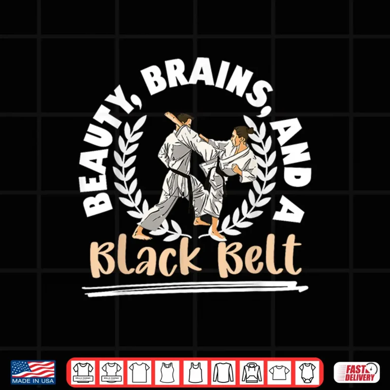Design Beauty Brains And A Black Belt Karate Professional Identity Shirt
