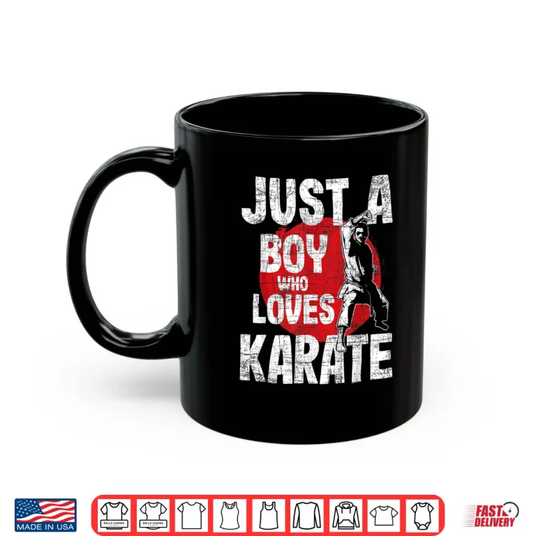 Mug Just A Person Who Loves Karate Martial Arts Coach Karateka Shirt