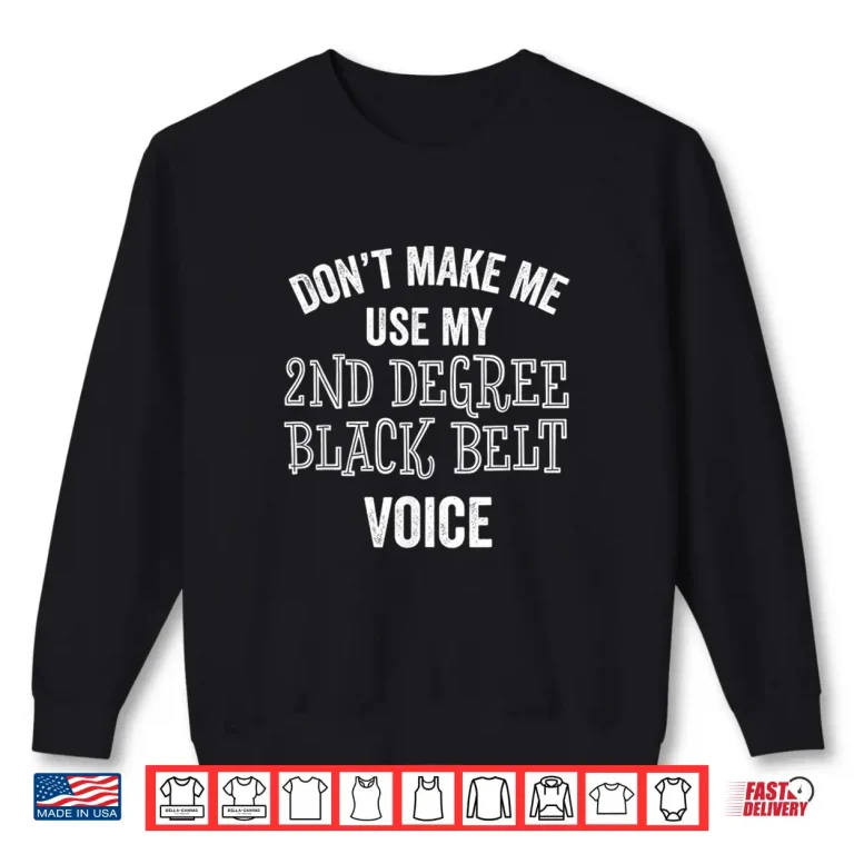 Sweatshirt Second Degree Black Belt Karate Taekwando Martial Professional Shirt