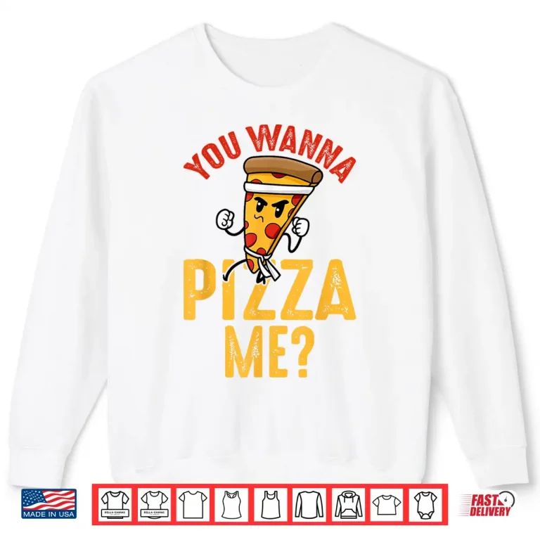 Sweatshirt You Wanna Pizza Me Ninja Kawaii Karate Pizza Humor Funny Shirt