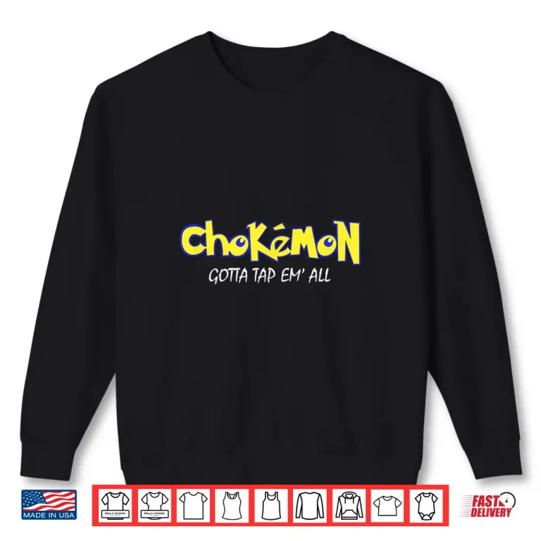 Sweatshirt Gotta Tap Em All Chokemon Jiu Jitsu MMA Humor Funny Shirt 1