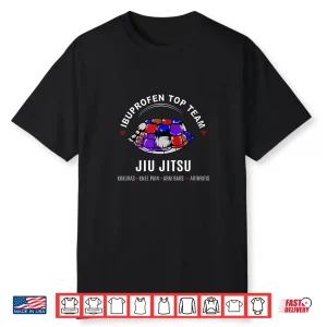 Ibuprofen Top Team Armbars Arthritis Jiu Jitsu Bjj Mma Shirt
