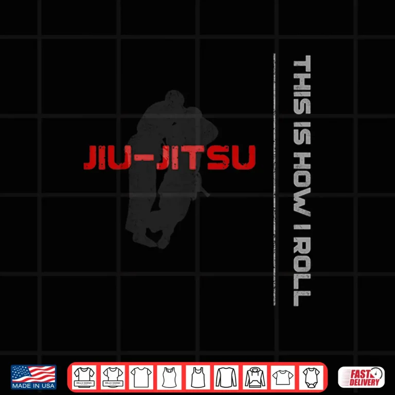 Design Its How I Roll Jiu Jitsu Professional Graphic Apparel Shirt