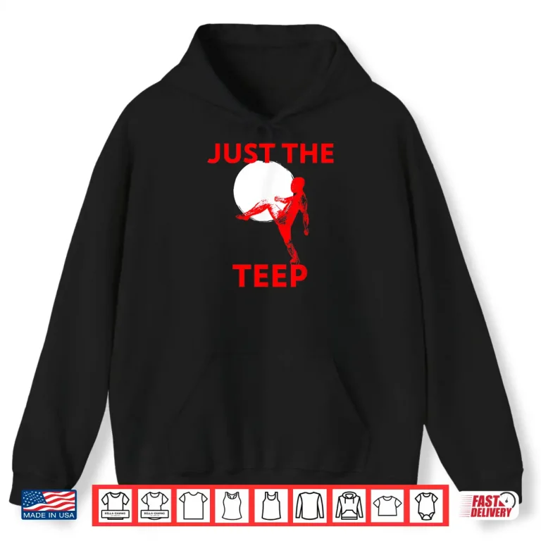 Hoodie Just The Teep MMA Muay Thai Kick Jiu Jitsu Fighting Shirt