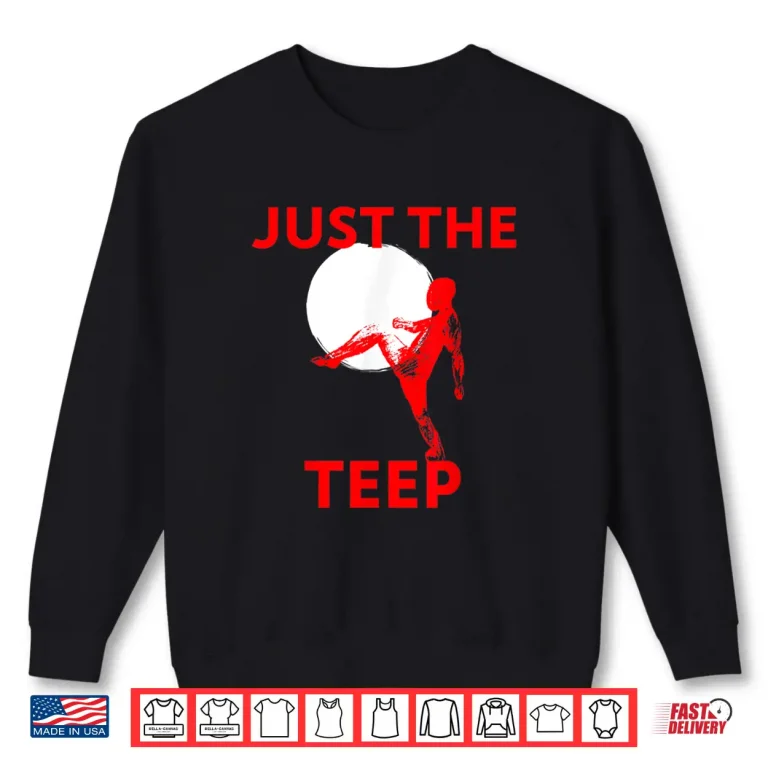 Sweatshirt Just The Teep MMA Muay Thai Kick Jiu Jitsu Fighting Shirt