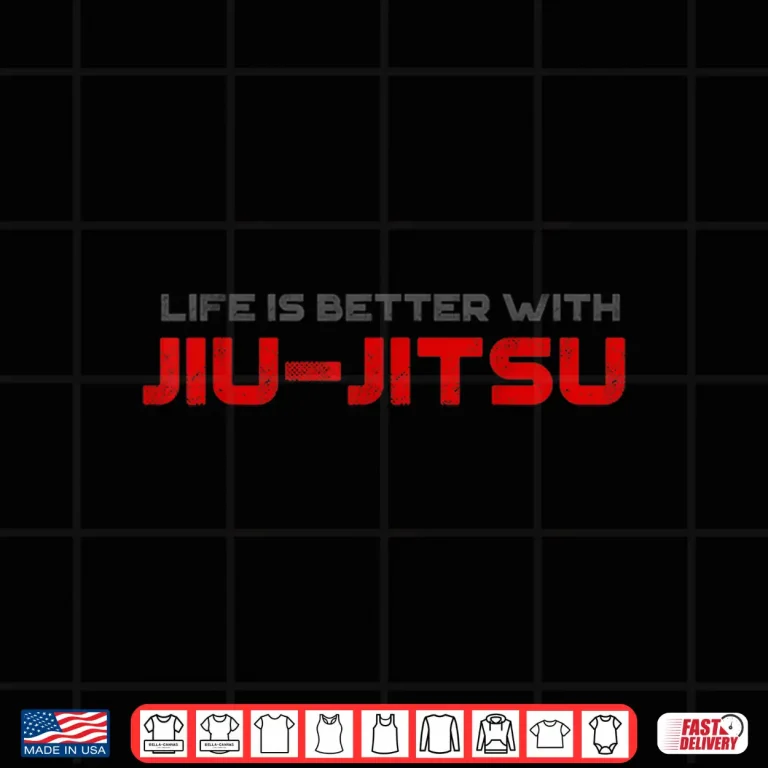 Design Life Is Better With Jiu Jitsu Mixed Martial Arts Vintage Shirt