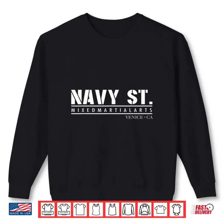 Sweatshirt Navy Street MMA Mixed Martial Arts Professional Graphic Shirt