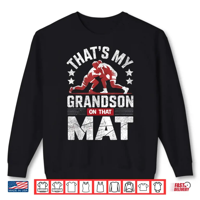 Sweatshirt Relative On That Mat Wrestling Grandparent Identity Shirt
