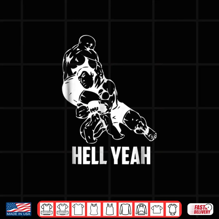 Design Hell Yeah Mixed Martial Arts Wrestling MMA Professional Statement Shirt