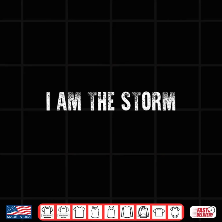Design I Am The Storm Mixed Martial Arts Fighter Quote Gift Shirt