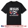 Jesus Has Your Back Jiu Jitsu Christian Bjj Mma Faith Shirt