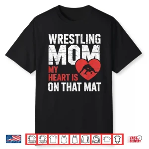 My Heart Is On That Mat Wrestling Parent Identity Graphic Shirt