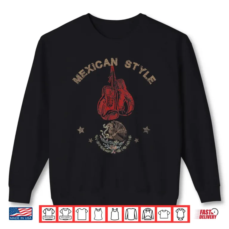 Sweatshirt Mexican Style Boxing Professional Vintage Graphic Apparel Shirt
