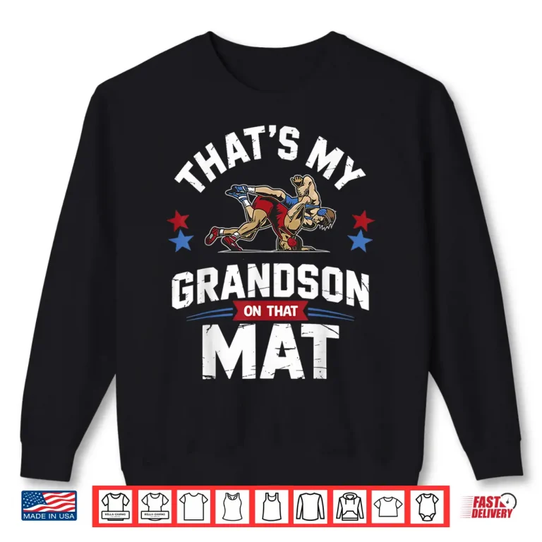 Sweatshirt Relative On That Mat Wrestling Grandparent Identity Graphic Shirt