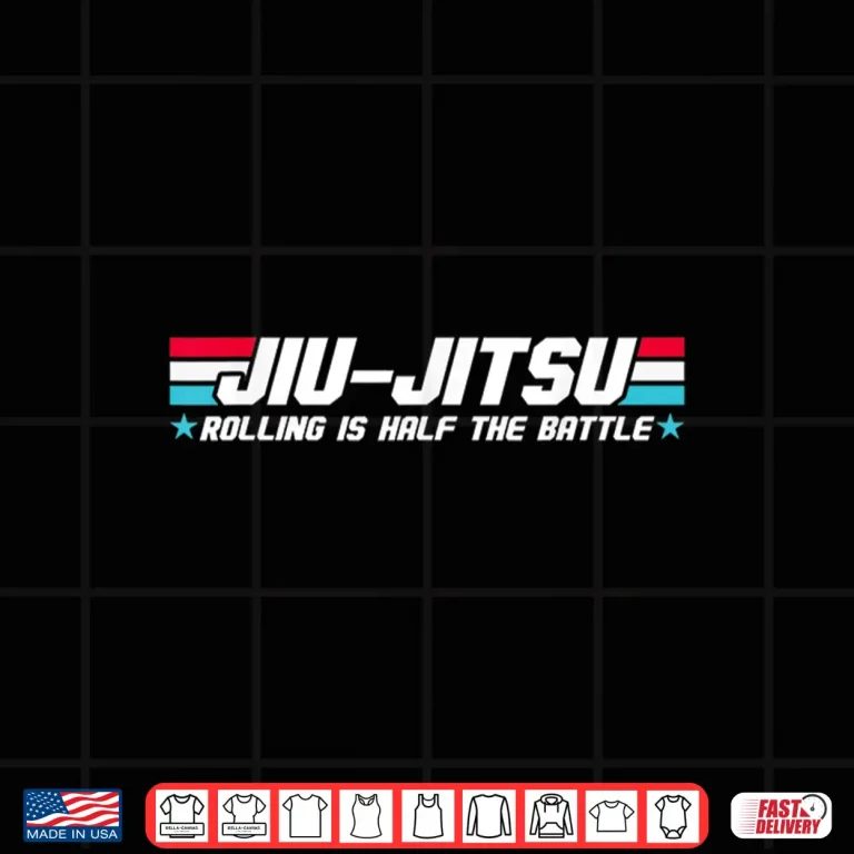 Design Rolling Is Half The Battle Brazilian Jiu Jitsu BJJ MMA Humor Shirt