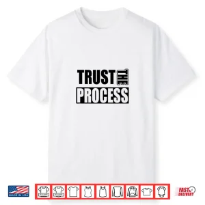 Trust The Process C604 Gym Workout Fitness Mma Graphic Shirt