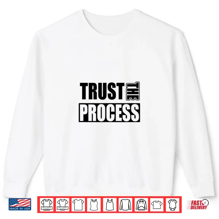 Sweatshirt Trust The Process C604 Gym Workout Fitness MMA Graphic Shirt