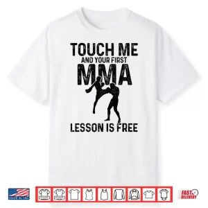 Your First Lesson Is Free Mma Mixed Martial Arts Humor Funny Shirt