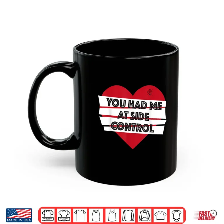 Mug You Had Me At Side Control Jiu Jitsu BJJ MMA Valentine Humor Shirt