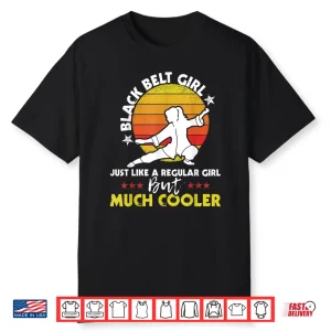 Black Belt Girl Karate Taekwondo Mixed Martial Arts Mma Shirt