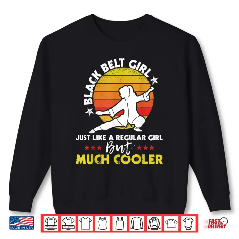 Sweatshirt Black Belt Girl Karate Taekwondo Mixed Martial Arts MMA Shirt