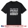 Id Like To Apologize To Absolutely Nobody Mma Irish Fight Shirt