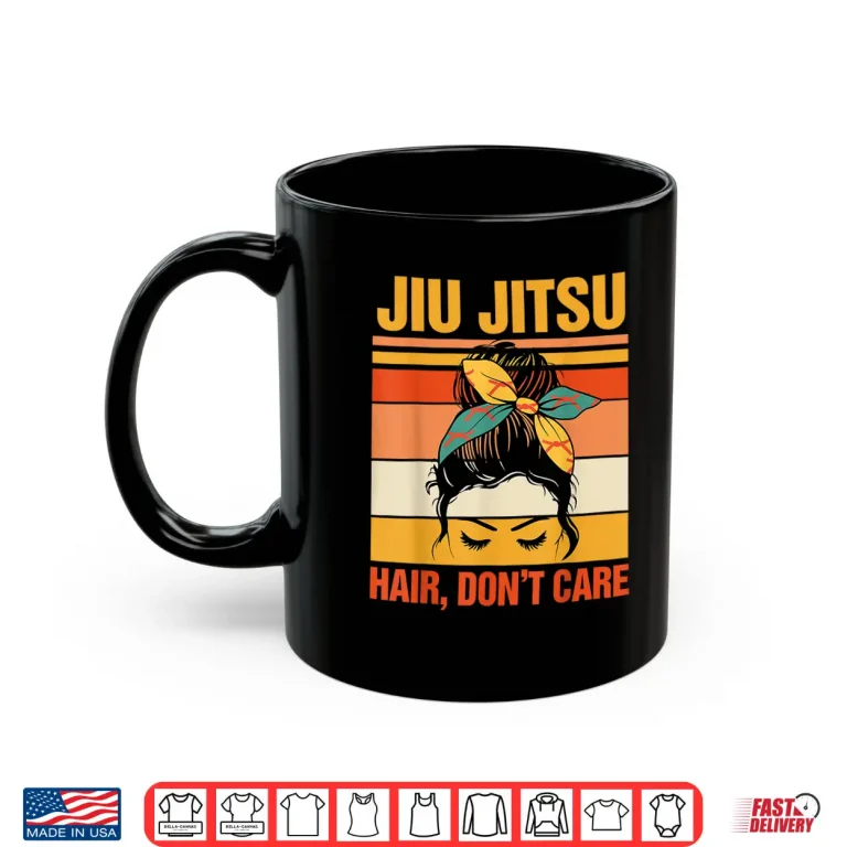 Mug Messy Bun Hair Dont Care Brazil Jiu Jitsu BJJ Identity Shirt