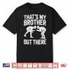 Thats My Sibling Out There Wrestling Sibling Identity Humor Shirt