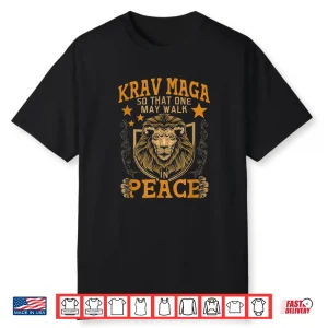 One May Walk In Peace Israeli Self Defense Krav Maga Mma Shirt