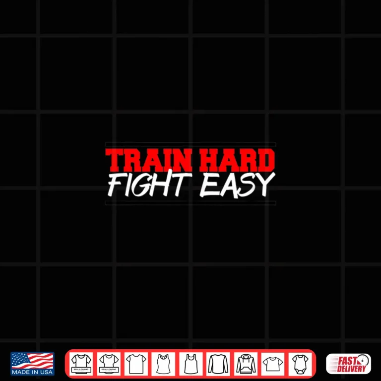 Design Train Hard Fight Easy MMA Professional Logo Graphic Shirt