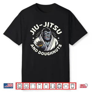 And Doughnuts Donut Brazilian Jiu Jitsu Professional Humor Funny Shirt