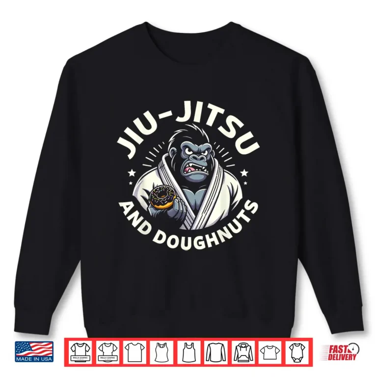 Sweatshirt And Doughnuts Donut Brazilian Jiu Jitsu Professional Humor Funny Shirt
