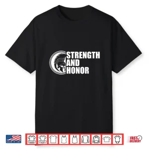 C597 Strength And Honor Gym Workout Mma Fitness Shirt