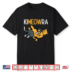 Cats Funny Martial Arts Kimeowra Bjj Mma Humor Funny Shirt