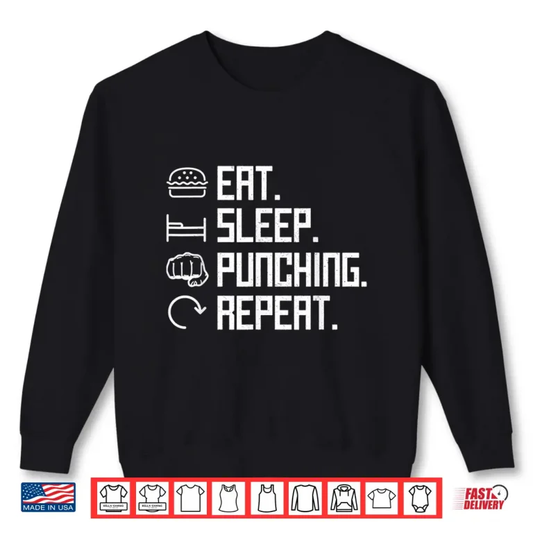 Sweatshirt Eat Sleep Punching Repeat Boxing Hit Vintage Gift Shirt