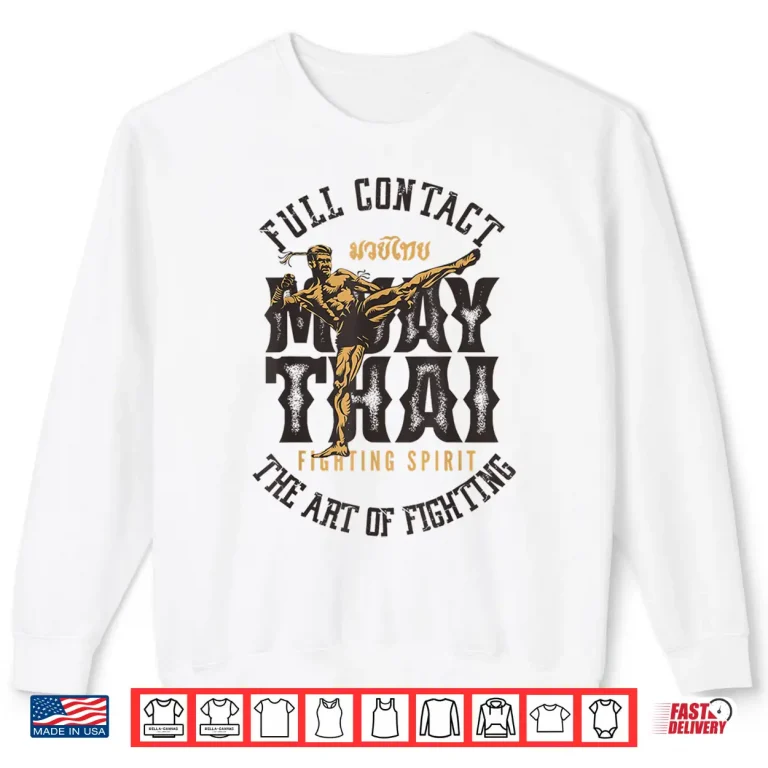 Sweatshirt Full Contact Muay Thai Fighter MMA Retro Kickboxing Shirt