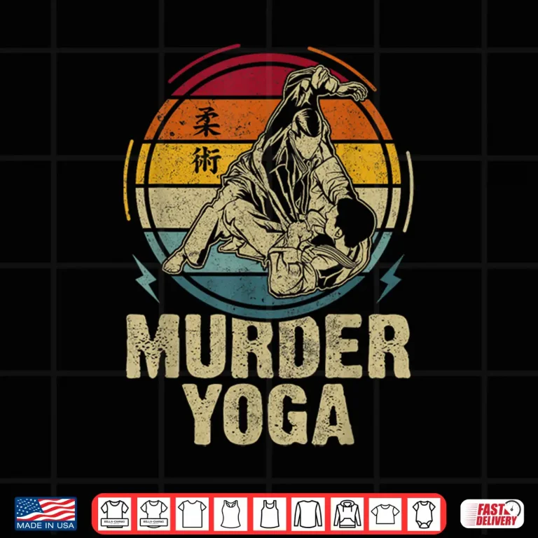 Design Murder Yoga Jiu Jitsu BJJ Brazilian JuJitsu MMA Humor Shirt