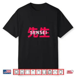 Sensei Teacher Gift Martial Arts Professional Identity Shirt