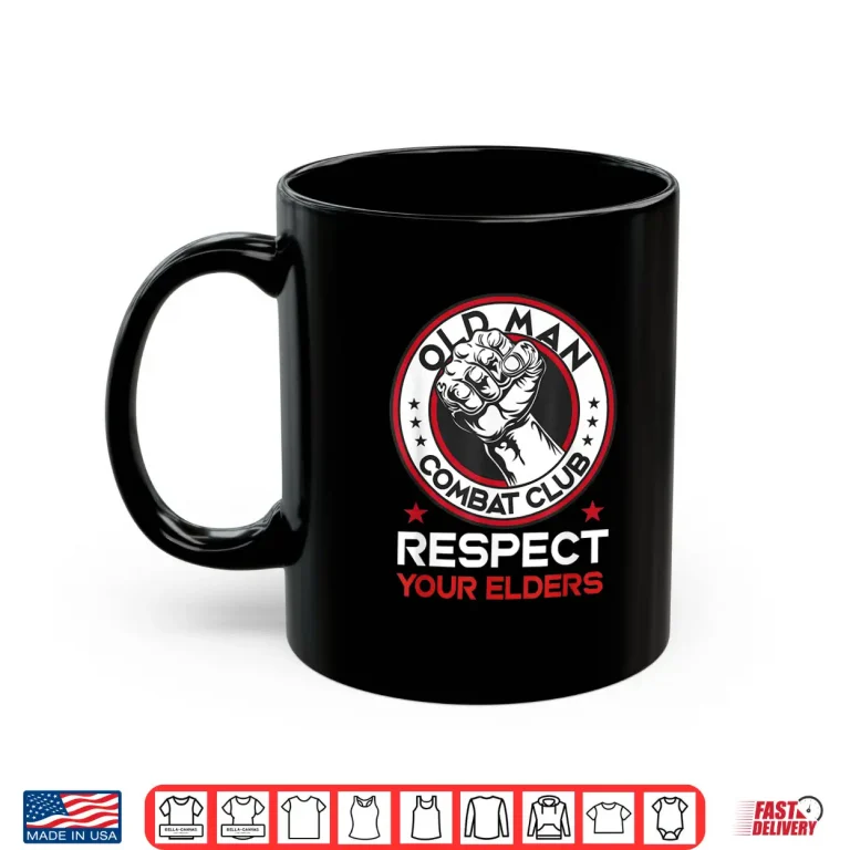 Mug Respect Your Elders Old Person BJJ Combat Club MMA Humor Shirt