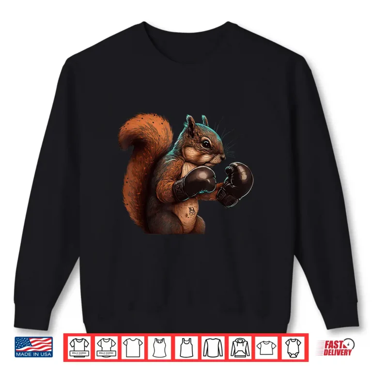 Sweatshirt Squirrel Boxer Gloves Boxing Kickboxing MMA Kickboxer Shirt