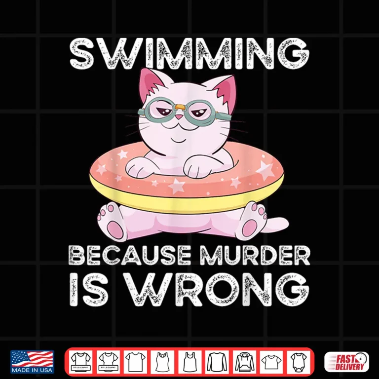 Design Because Murder Is Wrong Swimming Professional Humor Statement Shirt
