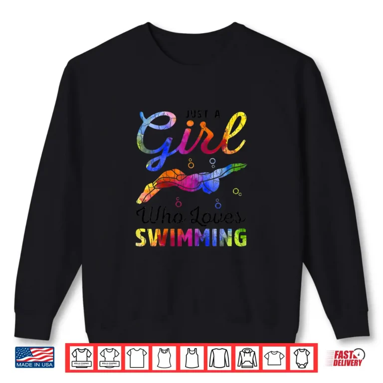 Sweatshirt Just A Person Who Loves Swimming Swimmer Professional Graphic Shirt